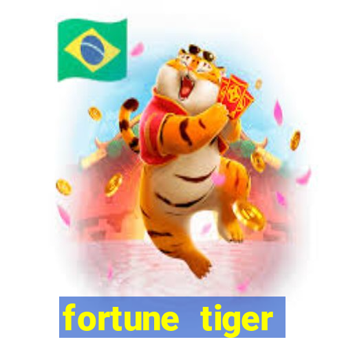 fortune tiger deposito 5 reais